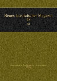 Neues lausitzisches Magazin. 48