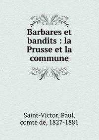 Barbares et bandits : la Prusse et la commune