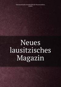 Neues lausitzisches Magazin