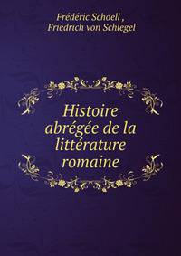 Histoire abregee de la litterature romaine