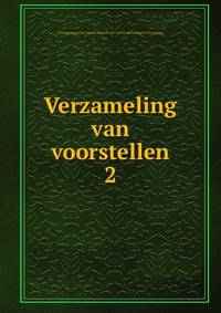 Verzameling van voorstellen. 2
