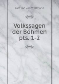 Volkssagen der Bhmen. pts. 1-2
