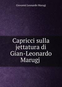Capricci sulla jettatura di Gian-Leonardo Marugj .