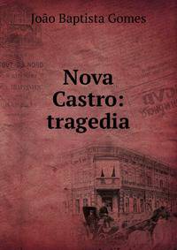 Nova Castro: tragedia