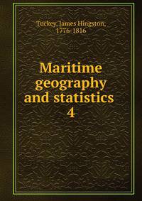 Maritime geography and statistics . 4