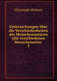 Untersuchungen ber die Verschiedenheiten der Menschennaturen(die verschiedenen Menschenarten .. 3
