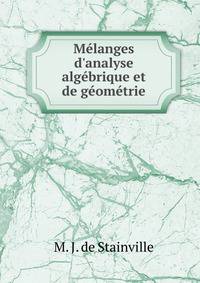 M?langes d'analyse alg?brique et de g?om?trie