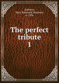The perfect tribute. 1