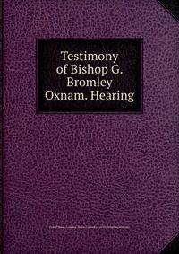 Testimony of Bishop G. Bromley Oxnam. Hearing