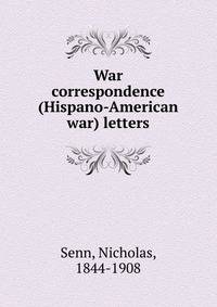 War correspondence (Hispano-American war) letters