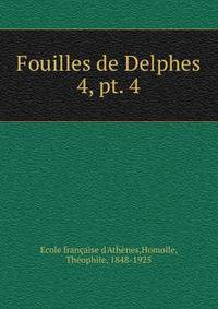 Fouilles de Delphes. 4, pt. 4