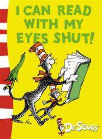I Can Read with My Eyes Shut: Green Back Book