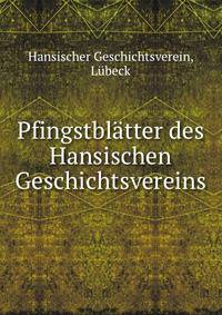 Pfingstblatter des Hansischen Geschichtsvereins