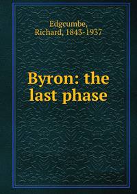 Byron: the last phase