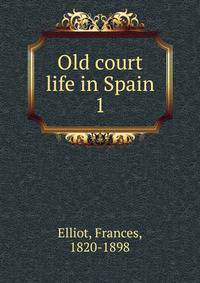Old court life in Spain. 1