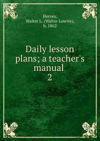 Daily lesson plans; a teacher's manual