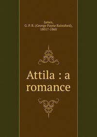 Attila : a romance
