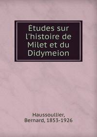 ?tudes sur l'histoire de Milet et du Didymeion