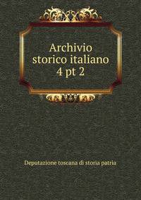 Archivio storico italiano. 4 pt 2