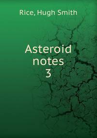 Asteroid notes. 3