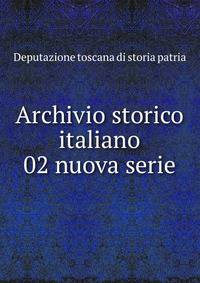 Archivio storico italiano. 02 nuova serie