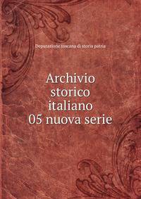 Archivio storico italiano. 05 nuova serie