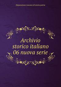 Archivio storico italiano. 06 nuova serie