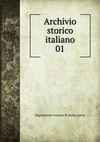 Archivio storico italiano. 01