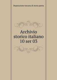 Archivio storico italiano. 10 ser 03