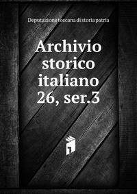 Archivio storico italiano. 26, ser.3