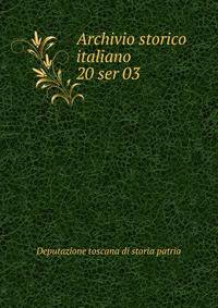 Archivio storico italiano. 20 ser 03