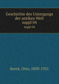 Geschichte des Untergangs der antiken Welt. suppl 04