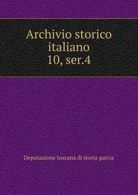 Archivio storico italiano. 10, ser.4