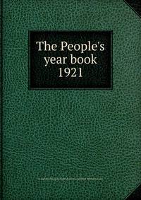 The People`s year book. 1921