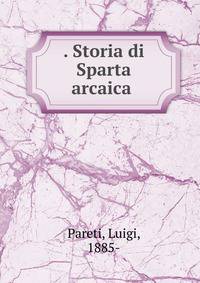 . Storia di Sparta arcaica