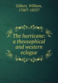 The hurricane: a theosophical and western eclogue