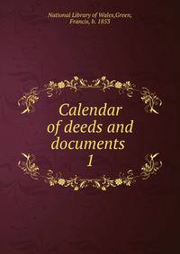Calendar of deeds and documents . 1