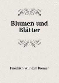 Blumen und Blatter