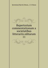 Repertorium commentationum a societatibus litterariis editarum. 11