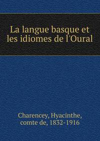 La langue basque et les idiomes de l'Oural