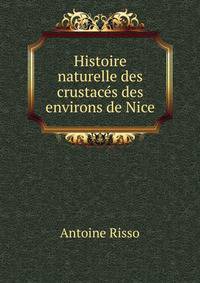 Histoire naturelle des crustaces des environs de Nice.