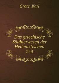 Das griechische Soldnerwesen der Hellenistischen Zeit