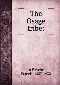The Osage tribe: