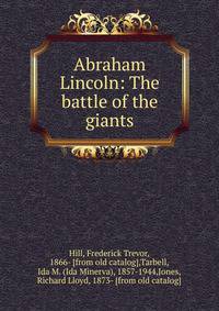 Abraham Lincoln: The battle of the giants