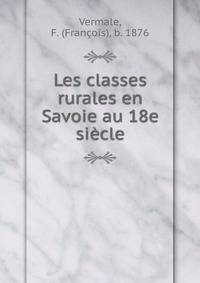 Les classes rurales en Savoie au 18e siecle