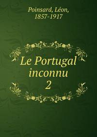 Le Portugal inconnu. 2