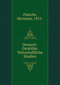 Deutsch-Ostafrika. Wirtschaftliche Studien