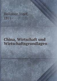 China, Wirtschaft und Wirtschaftsgrundlagen