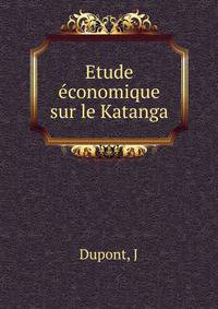 Etude economique sur le Katanga