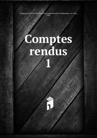Comptes rendus. 1